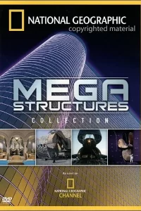 Мегаструктуры (2004) онлайн